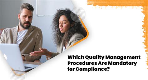 what are the mandatory quality procedures